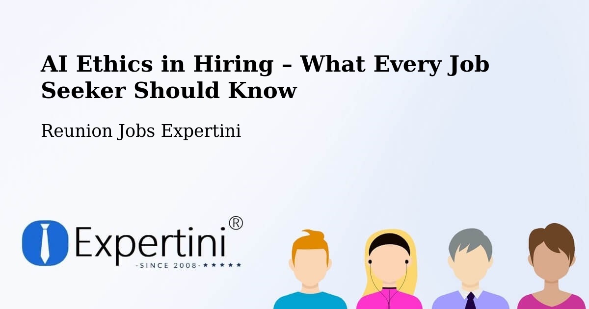 AI Ethics in Recruitment & Hiring – Macassis - Macassis, Reunion Jobs Expertini