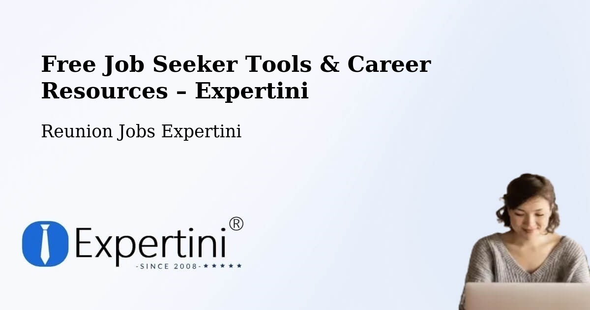 Free Job Seeker Tools & Career Resources – Macassis - Macassis, Reunion Jobs Expertini