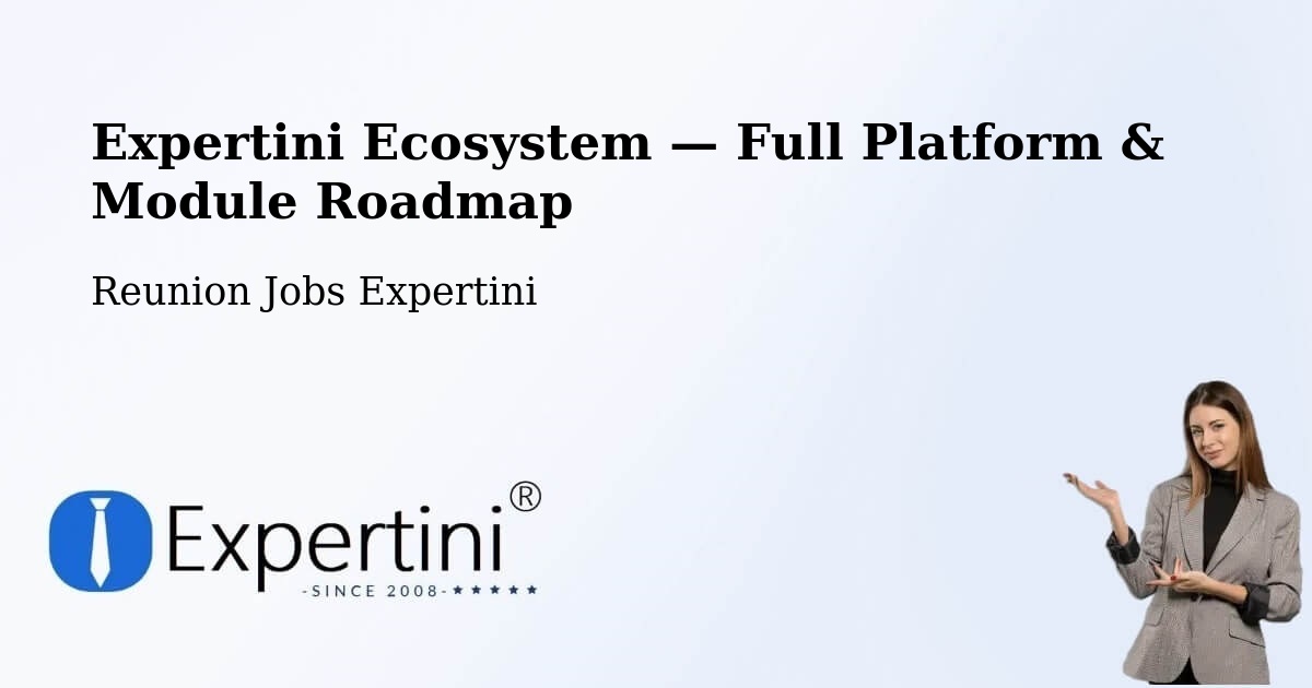 Expertini Ecosystem — Full Platform & Module Roadmap – Macassis