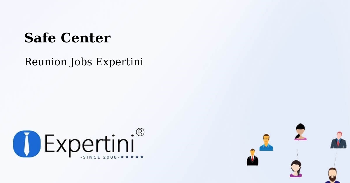 Safety Center – Macassis - Reunion Jobs Expertini